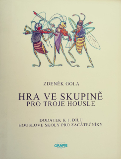 NO GOLA Zdeněk - Hra ve skupině pro troje housle